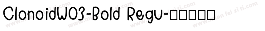 ClonoidW03-Bold Regu字体转换